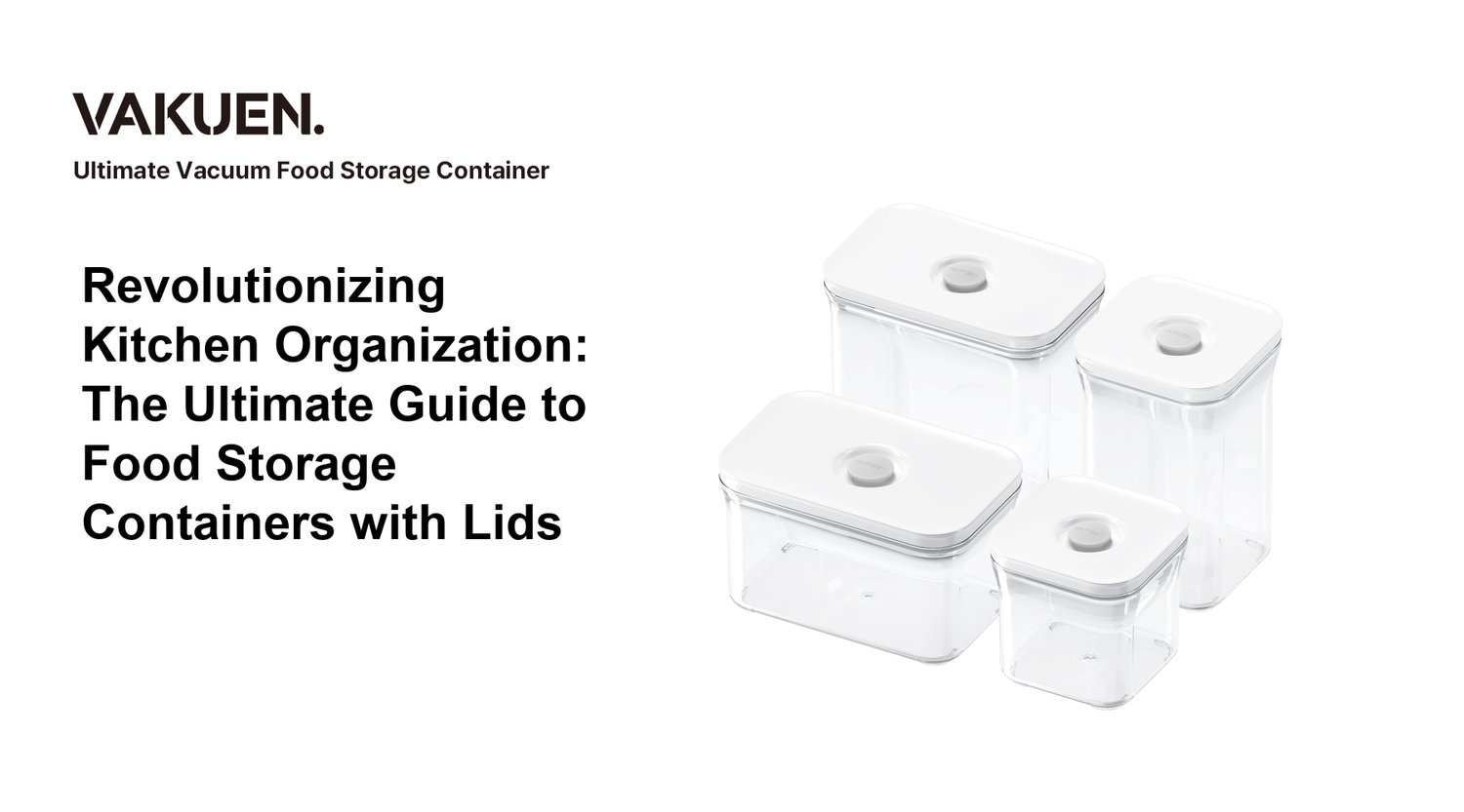 Revolutionizing Kitchen Organization: The Ultimate Guide to Food Storage Containers with Lids