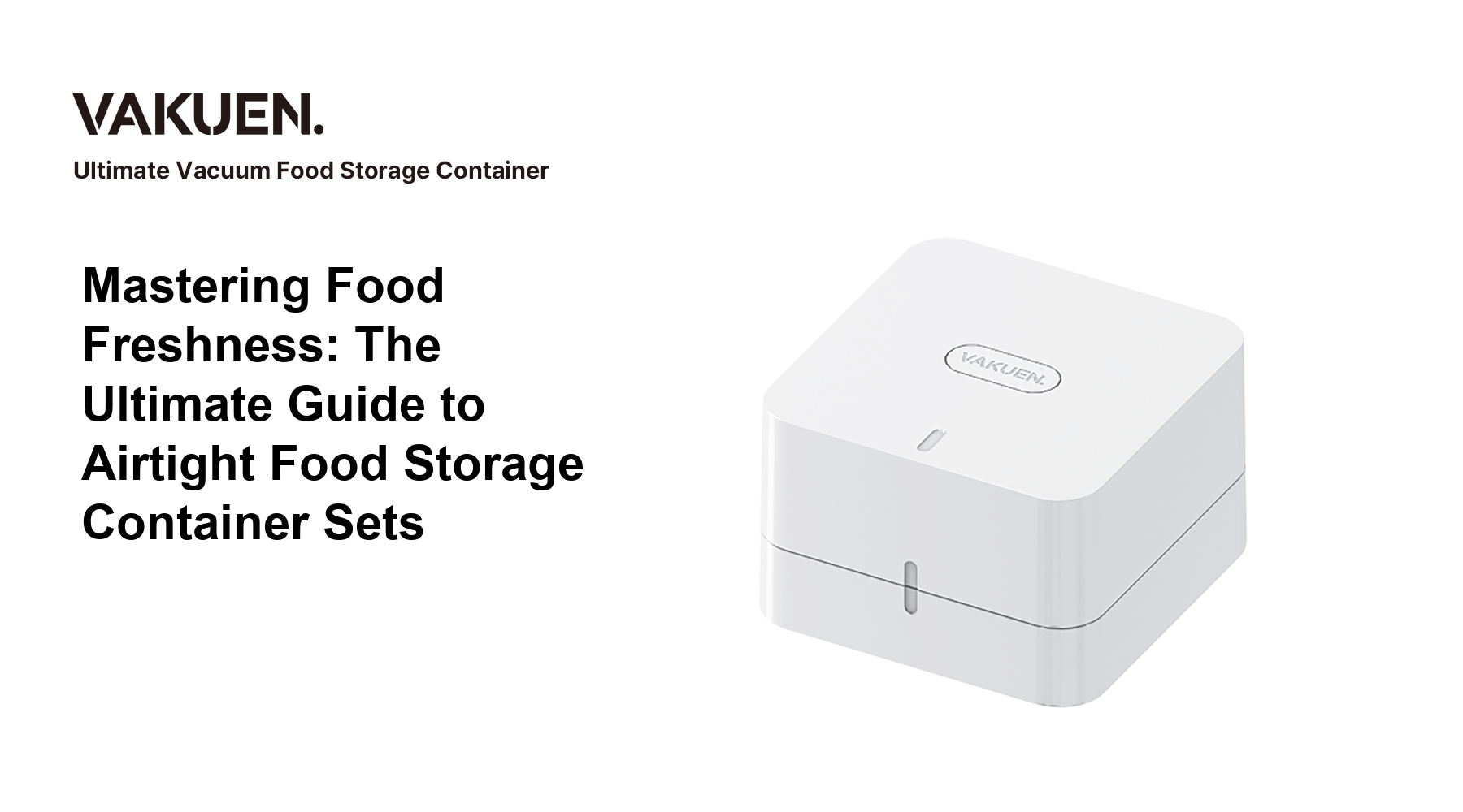 Mastering Food Freshness: The Ultimate Guide to Airtight Food Storage Container Sets